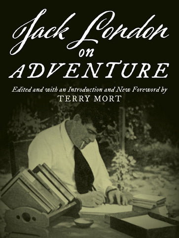 Jack London on Adventure
