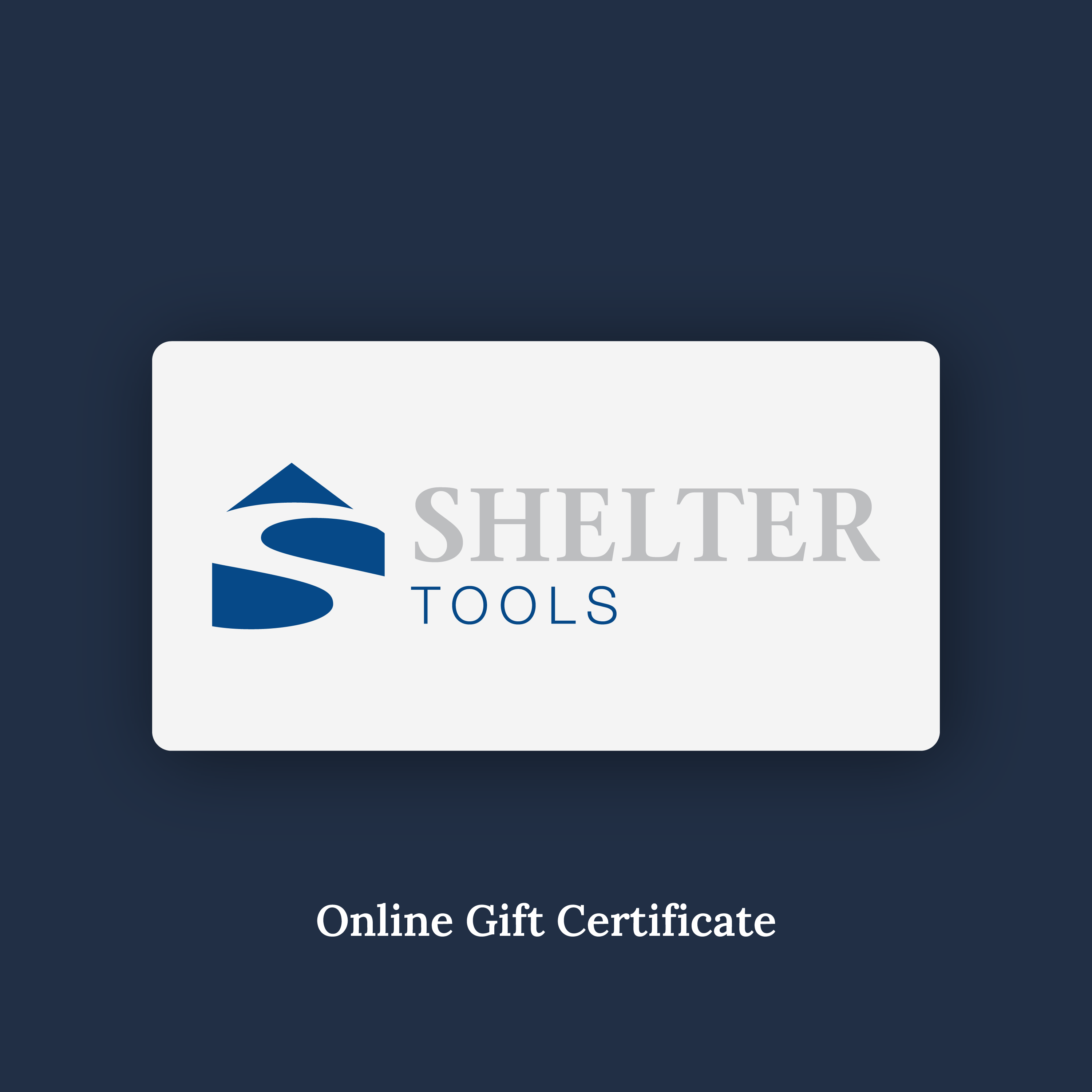 Shelter Tools Online Gift Card