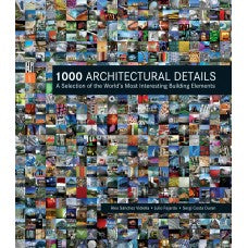 1000 Architectural Details: A Selection of the World's Most Interesting Building Elements