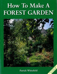 How to Make a Forest Garden