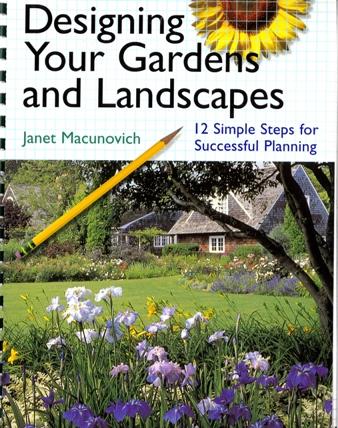 Designing Your Gardens & Landscapes: 12 Simple Steps for Successful Planning