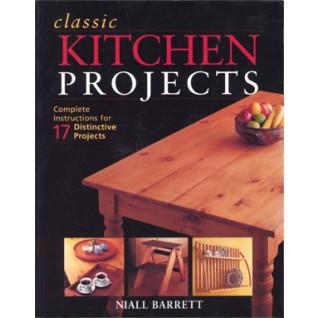 Classic Kitchen Projects: Complete Instructions for 17 Distinctive Projects