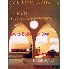 Ceramic Houses & Earth Architecture: How to Build Your Own