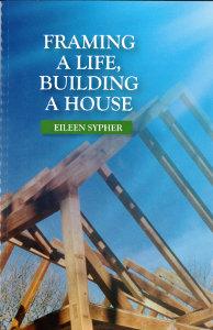 Framing A Life, Building A House