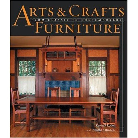 Arts & Crafts: From Classic to Contemporary Furniture