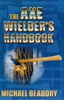 The Axe Wielder's Handbook