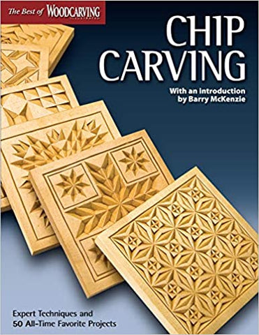 Chip Carving (Best of WCI): Expert Techniques and 50 All-Time Favorite Projects