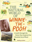 The Natural World of Winnie-the-Pooh: A Walk Through the Forest that Inspired the Hundred Acre Wood