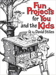 Fun Projects for You and the Kids