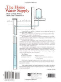 The Home Water Supply: How to Find, Filter, Store, and Conserve It