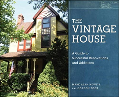 Vintage House by Mark Alan Hewitt, Gordon Bock
