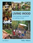 Living Wood: From Buying a Woodland to Making a Chair