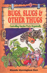 Bugs, Slugs & Other Thugs