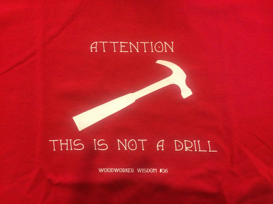 This is Not a Drill Tshirt