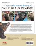 Carving Bears: Patterns and Reference for Realistic Woodcarving