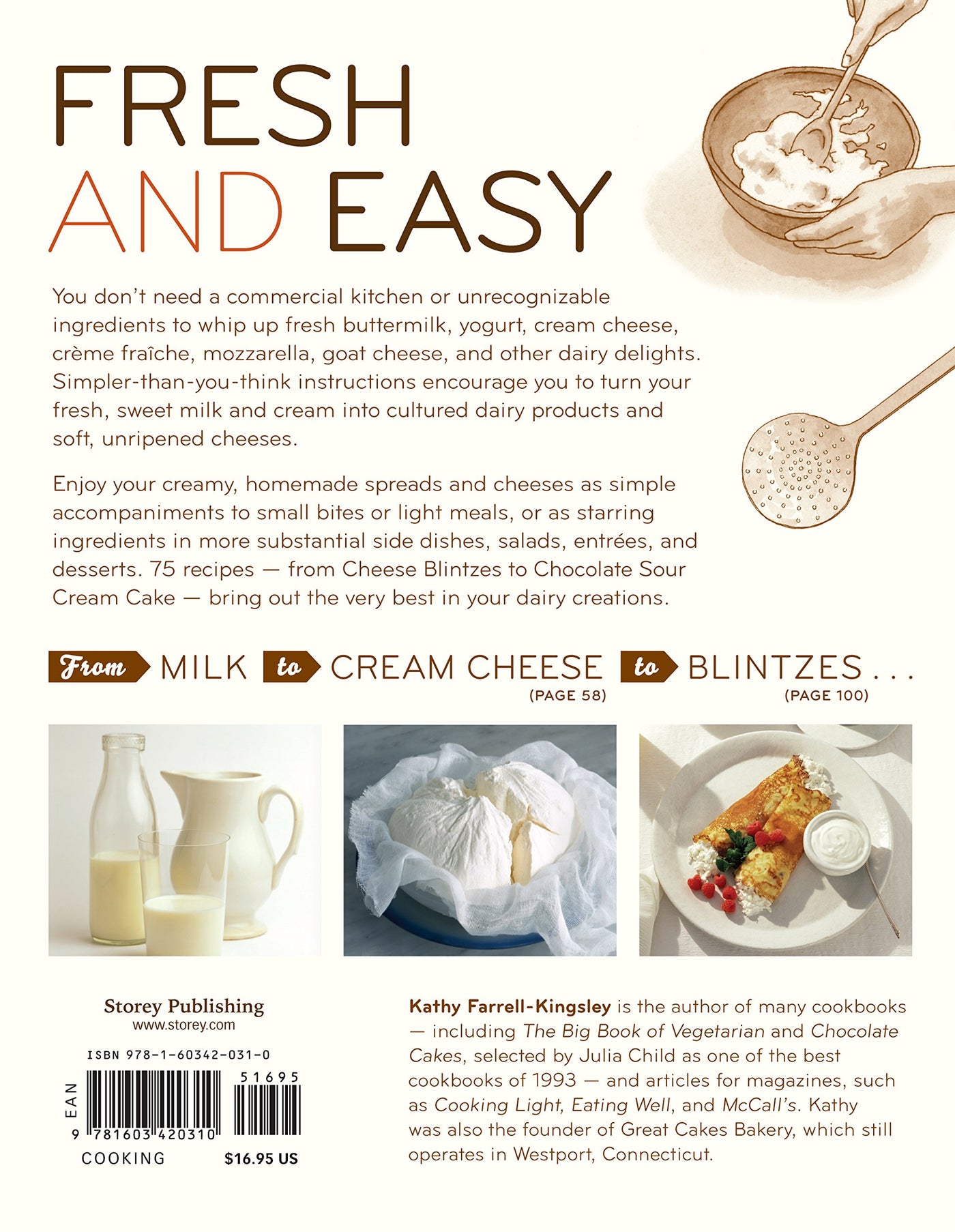 The Home Creamery: Make Your Own Fresh Dairy Products; Easy Recipes for Butter, Yogurt, Sour Cream, Creme Fraiche, Cream Cheese, Ricotta, and More!