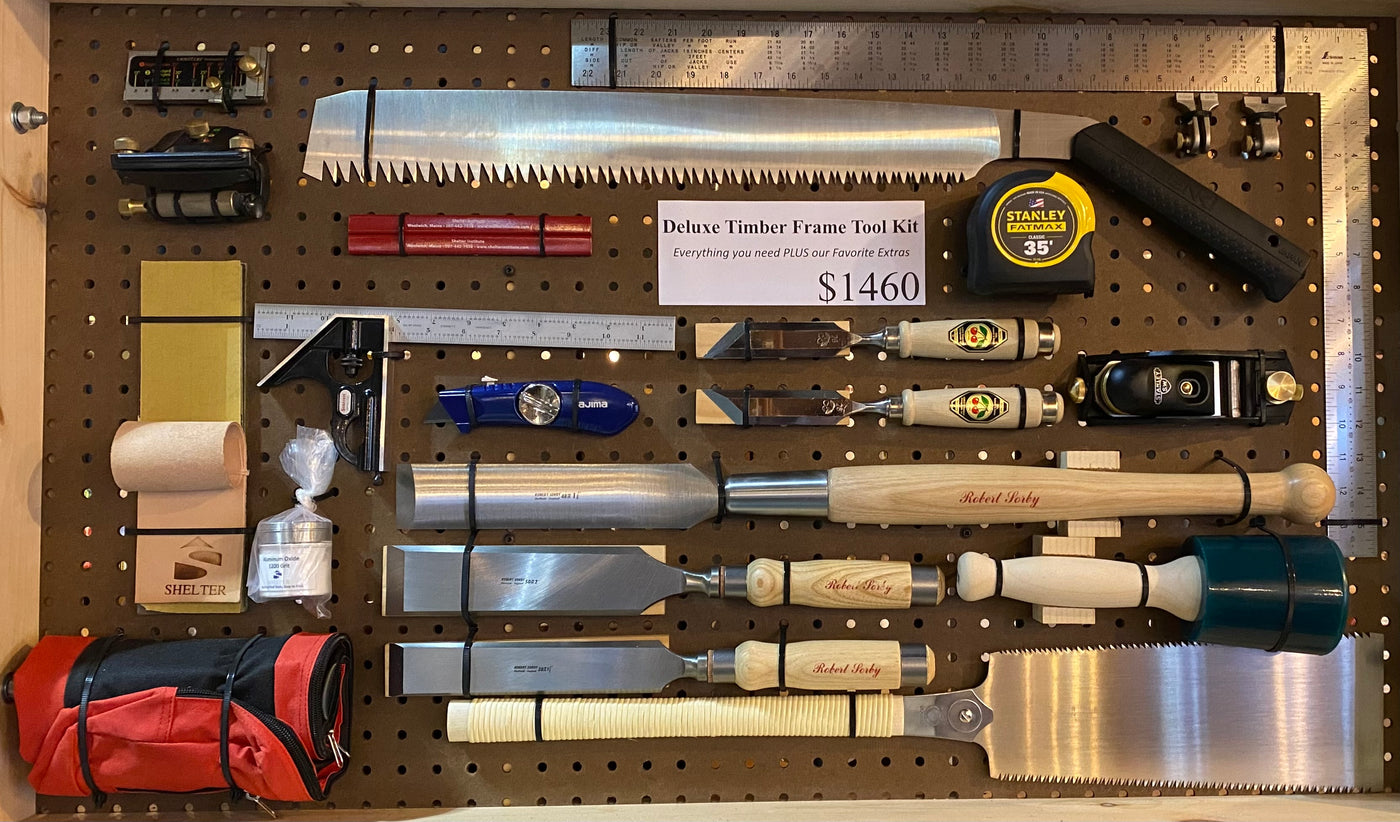 Deluxe Timber Frame Tool Kit: All the tools you need plus some of