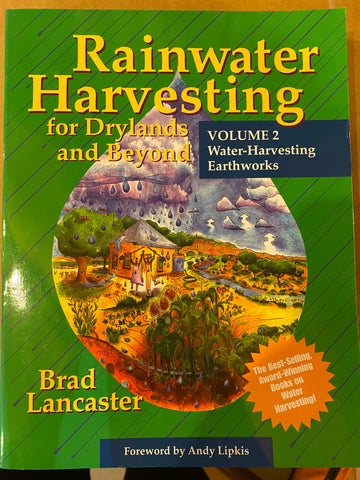 Rainwater Harvesting for Drylands and Beyond Volume 2