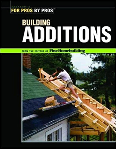 Building Additions Fine Homebuilding