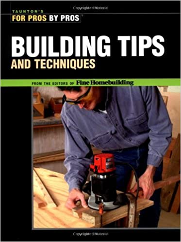 Building Tips and Techniques