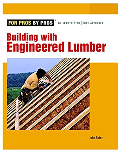 Building With Engineered Lumber