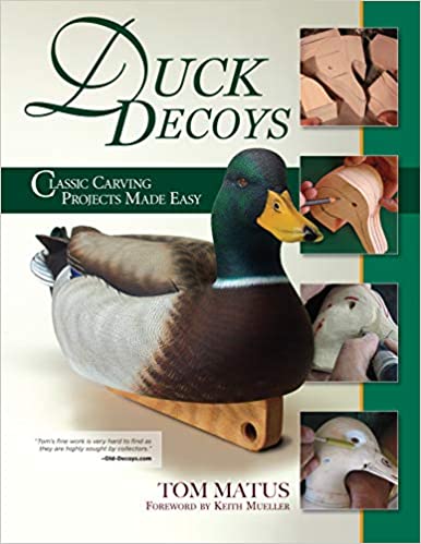 Duck Decoys: Classic Carving Projects Made Easy