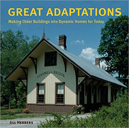 Great Adaptations: Making Older Buildings into Dynamic Homes for Today
