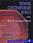 Hewing Contemporary Bowls With Rip & Tammi Mann