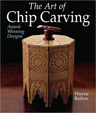 The Art of Chip Carving: Award Winning Designs
