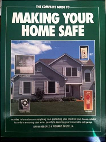 The Complete Guide to Making Your Home Safe