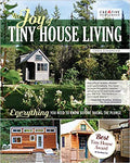 The Joy of Tiny House Living: Everything You Need to Know Before Taking the Plunge