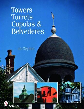 Towers Turrets Cupolas & Belvederes