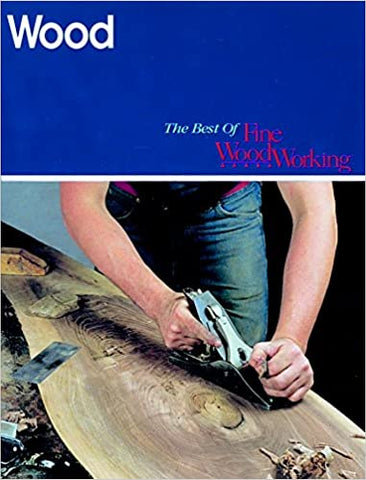 Wood: The Best of Fine Woodworking